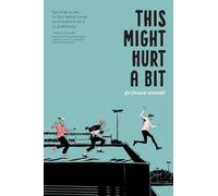 Doogie Horner This Might Hurt a Bit (Copertina rigida)