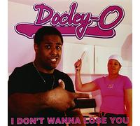 Dooley-O - I Dont Want to Lose You