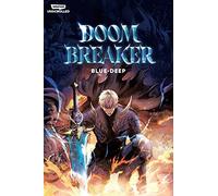Doom Breaker 1: Blue-Deep: A WEBTOON Unscrolled Graphic Novel
