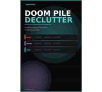 Doom Pile Declutter: An ADHD System That Works for Minds Like Mine