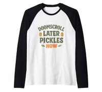 Doomscroll Dopo sottaceti Ora Divertente decapaggio inscatolamento Maglia con Maniche Raglan