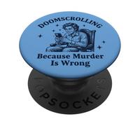 Doomscrolling perché omicidio è sbagliato divertente PopSockets PopGrip Adesivo