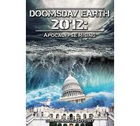 Doomsday Earth 2012: Apocalypse Rising [DVD] [2011] [NTSC] [Edizione: Regno Unito]