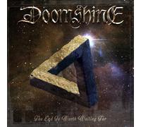 Doomshine The End Is Worth Waiting For (CD) Album
