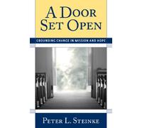 Door Set Open, A: Grounding Change in Mission and Hope
