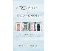 Doors and Doorknobs: The Power Of Prayer Knock And It Will Be Opened