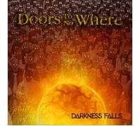 Doors To No Where Darkness Falls (CD)