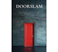 Doorslam: La guida senza filtri per INFJ e anime che sentono troppo