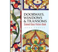 Doorways, Windows & Transoms: Stained Glass Pattern Book
