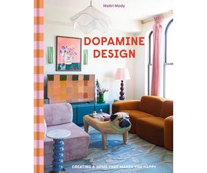 Dopamine Decor: Creating a Home That Makes You Happy