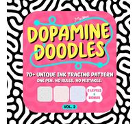 Dopamine Doodles Tracing: Ink Tracing Book for Adults with 70+ Organic Patterns | A Relaxing Line Tracing, Zentangle & Reverse Coloring Activity Book for Stress Relief and Focus (Vol. 2)