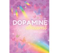 Dopamine Dreams Notebook: Rainbow coloured lined notebook for dreamers and notebook lovers.