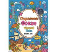 dopamine ocean:Vibrant Tides: A Bold and Easy Coloring Book for Adults: 50 Simple and Satisfying Ocean Designs for Relaxation