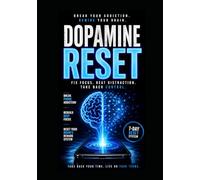 Dopamine Reset: Rewire Your Brain in 7 Days