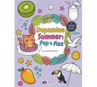 Dopamine Summer: A Bold and Easy Coloring Book for Adults: 50 Simple Summer Doodles for Relaxation and Creative Joy