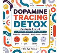 Dopamine Tracing Detox for Adults Over 40: 65 Handcrafted Stress-Relief Patterns for Adults: A Digital Detox Line Tracing Book for Mindfulness, Memory Support, and Relaxation