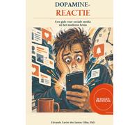 Dopaminereactie: Een gids voor sociale media en het moderne brein