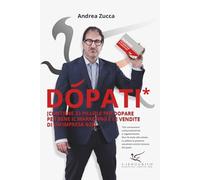Dòpati: Contiene 33 pillole per dopare per bene il marketing e le vendite di un'impresa B2B