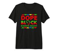 Dope Black Business Analyst Orgoglioso Nero Carriera Professionale Maglietta Premium