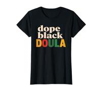 Dope Black Doula Nascita Donne Ostetrica Assistente del Lavoro Maglietta