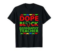Dope Black Geografia Insegnante di Ritorno a Scuola Carriera Orgoglio Lavoro Maglietta