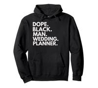 Dope Black Man Wedding Planner African American Pride Felpa con Cappuccio
