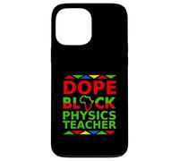 Dope Black Physics Insegnante Orgoglioso di ritorno a scuola Carriera Orgoglio Custodia per iPhone 13 Pro Max