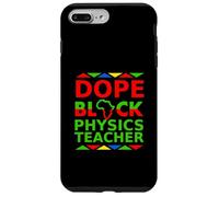 Dope Black Physics Insegnante Orgoglioso di ritorno a scuola Carriera Orgoglio Custodia per iPhone 7 Plus/8 Plus
