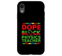 Dope Black Physics Insegnante Orgoglioso di ritorno a scuola Carriera Orgoglio Custodia per iPhone XR