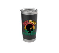 Dope Black Professor | Storia nera | Professore Melanated Bicchiere termico in acciaio inox doppia parete