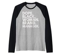 Dope Black Woman Brand Manager African American Pride Maglia con Maniche Raglan