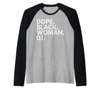 Dope Black Woman DJ Empowered African American Female DJ Maglia con Maniche Raglan