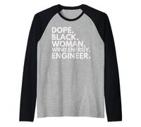 Dope Black Woman Ingegnere Eolico African American Pride Maglia con Maniche Raglan