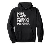Dope Black Woman Interior Designer African American Pride Felpa con Cappuccio