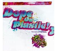 Dope on Plastic 3 - Dope on Plastic 3