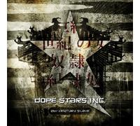 Dope Stars Inc. 21st Century Slave (CD)