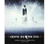 Dope Stars Inc. - Criminal Intents/Morning Star