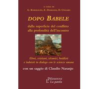 Dopo Babele. Dalla superficie del conflitto alla profondità dell'incontro. Ebrei