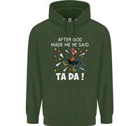 Dopo Che Dio Mi Ha Creato Ha Detto TA DA Felpa Divertente Uomo