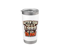 Dopo che Dio mi ha creato nel 1999, festa di compleanno per uomini di He Said Tada Bicchiere termico in acciaio inox doppia parete