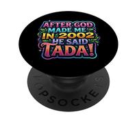 Dopo che Dio mi ha creato nel 2002, festa di compleanno delle donne di He Said Tada PopSockets PopGrip Adesivo