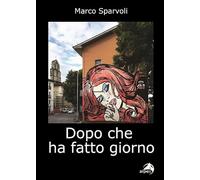 Dopo che ha fatto giorno