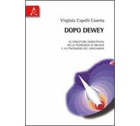 Dopo Dewey. Le strutture concettuali nella pedagogia di Bruner e la psicologia del linguaggio