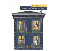 Dopo di lei, signora [Paperback] [Jul 23, 2024] Gasperini, Brunella