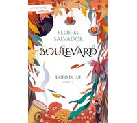 Dopo di lui. Boulevard (Libro 2)