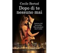 Dopo di te nessuno mai
