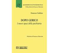 Dopo Gerico. I nuovi spazi della psichiatria