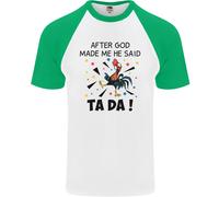 Dopo God Made Me He Said Ta Da Divertente DA UOMO S/S Baseball T-Shirt