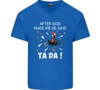 Dopo God Made Me He Said Ta Da Divertente Uomo Scollo A V T-Shirt