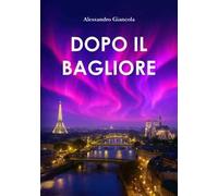 Dopo il bagliore